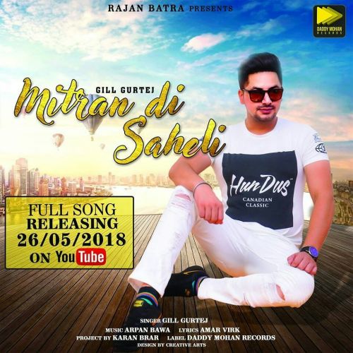 Mitran Di Saheli Gill Gurtej Mp3 Song Free Download