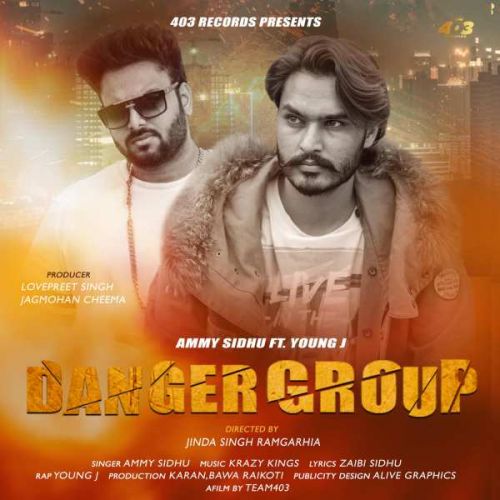 Danger Group Ammy Sidhu Mp3 Song Free Download