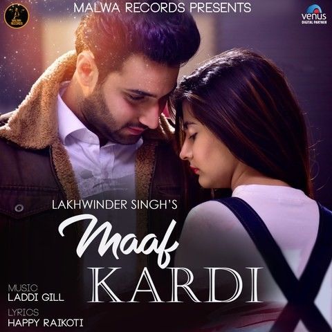 Maaf Kardi Lakhwinder Singh Mp3 Song Free Download