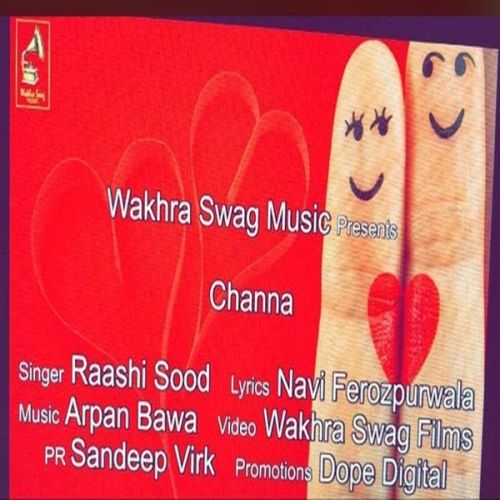 Channa Raashi Sood Mp3 Song Free Download