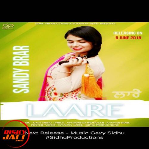 Laare Sandy Brar, Gavy Sidhu Mp3 Song Free Download