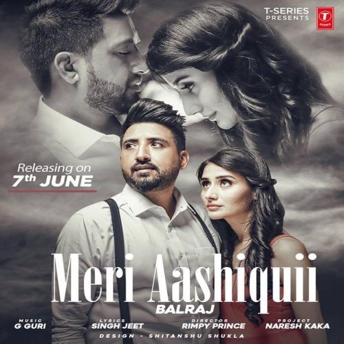 Meri Aashiquii Balraj Mp3 Song Free Download