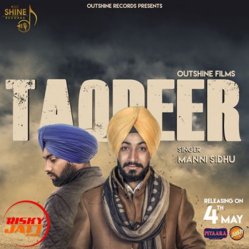 Taqdeer Manni Sidhu Mp3 Song Free Download