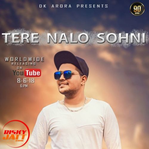 Tere Nalo Sohni DK Arora Mp3 Song Free Download