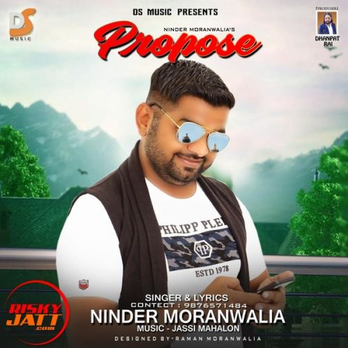 Propose Ninder Moranwalia Mp3 Song Free Download