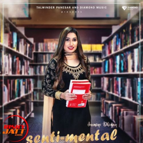 Sentimental Jasmine Dhiman Mp3 Song Free Download