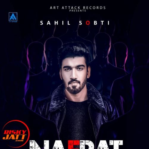 Nafrat Sahil Sobti Mp3 Song Free Download