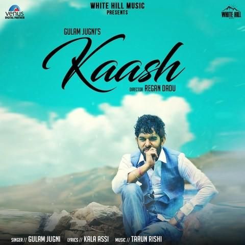 Kaash Gulam Jugni Mp3 Song Free Download