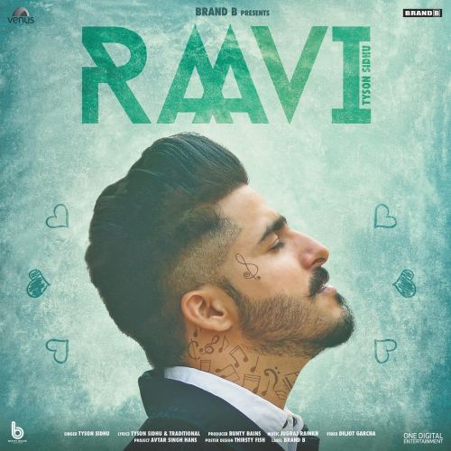 Raavi Tyson Sidhu Mp3 Song Free Download