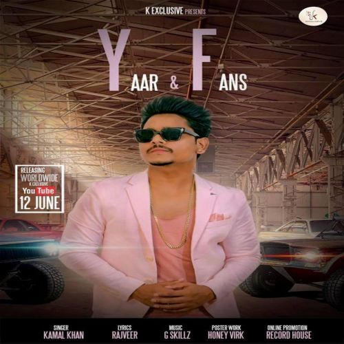 Yaar & Fans Kamal Khan Mp3 Song Free Download