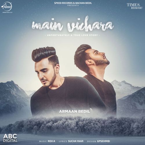 Main Vichara Armaan Bedil Mp3 Song Free Download