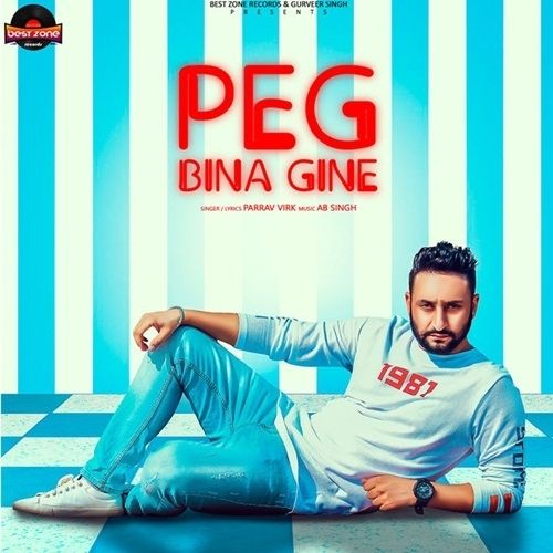 Peg Bina Gine Parrav Virk Mp3 Song Free Download