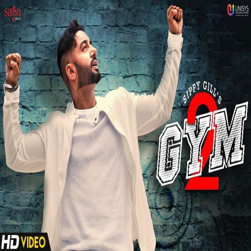 Gym 2 Sippy Gill Mp3 Song Free Download