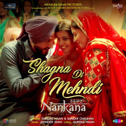 Shagna Di Mehndi (Nankana) Gurdas Maan, Sunidhi Chauhan Mp3 Song Free Download
