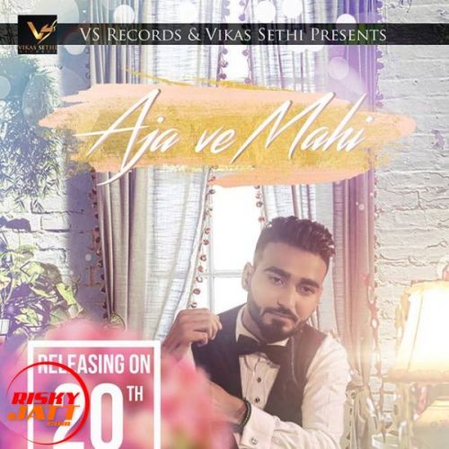 Aja ve mahi Love Maan Mp3 Song Free Download