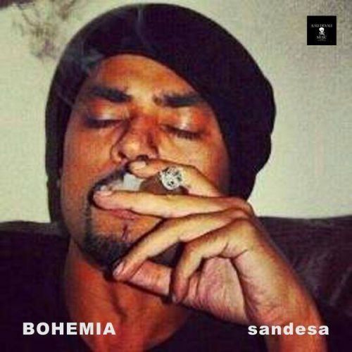 Sandesa Bohemia Mp3 Song Free Download