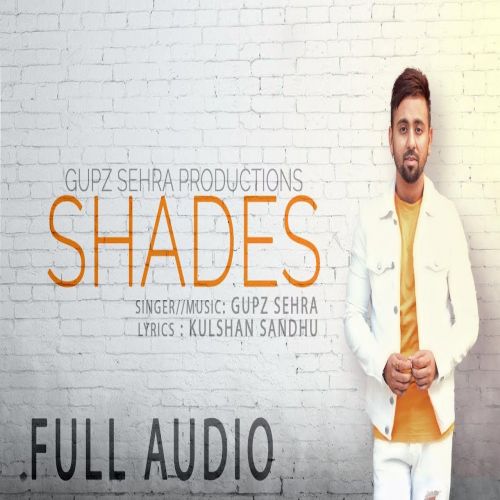 Shades Gupz Sehra Mp3 Song Free Download