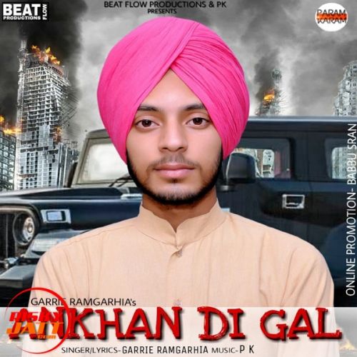 Ankhan Di Gal Garrie Ramgarhia Mp3 Song Free Download