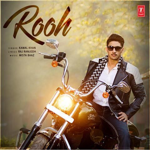 Rooh Kamal Khan Mp3 Song Free Download