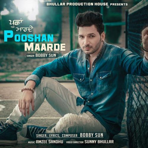 Pooshan Maarde Bobby Sun Mp3 Song Free Download