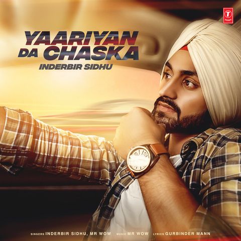 Yaariyan Da Chaska Inderbir Sidhu Mp3 Song Free Download