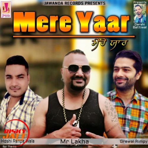 Mere Yaar Mr Lakha Mp3 Song Free Download