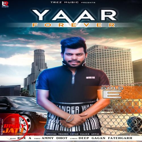 Yaar Forever Gold E Mp3 Song Free Download