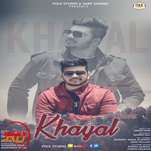 Khayal Sahil Johnson Mp3 Song Free Download