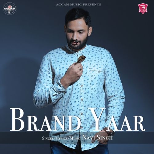 Brand Yaar Navi Singh Mp3 Song Free Download