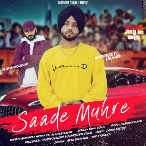 Saade Muhre Gurpreet Hehar Mp3 Song Free Download