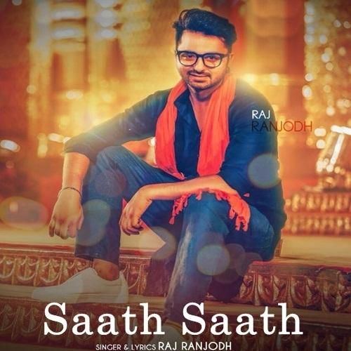 Saath Saath Raj Ranjodh Mp3 Song Free Download