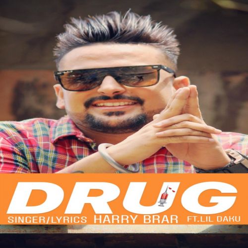 Drug Harry Brar Mp3 Song Free Download