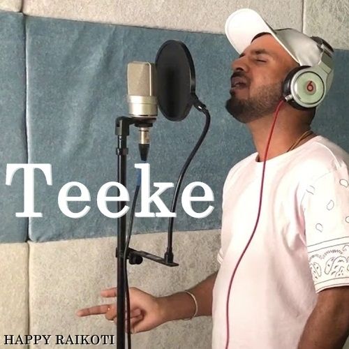 Teeke Happy Raikoti Mp3 Song Free Download