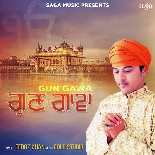 Gun Gawa Feroz Khan Mp3 Song Free Download