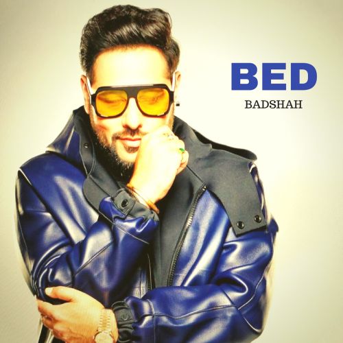 Bed Badshah Mp3 Song Free Download