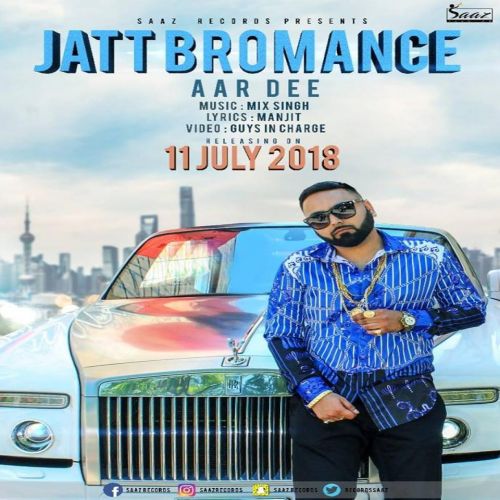 Jatt Bromance Aardee Mp3 Song Free Download