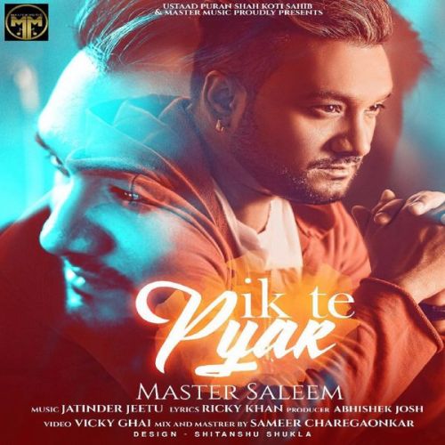 Ik Te Pyar Master Saleem Mp3 Song Free Download