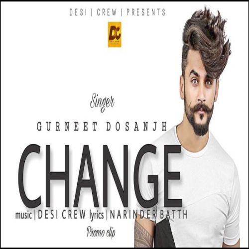 Change Gurneet Dosanjh Mp3 Song Free Download