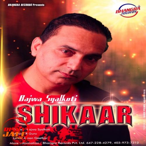 Shikaar Bajwa Syalkoti Mp3 Song Free Download