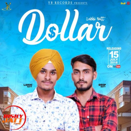 Dollar Lakhi Natt, Deep Natt Mp3 Song Free Download