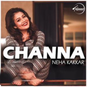 Channa Neha Kakkar, Ikka Mp3 Song Free Download