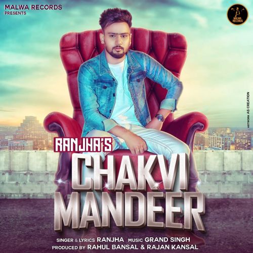 Chakvi Mandeer Ranjha Mp3 Song Free Download