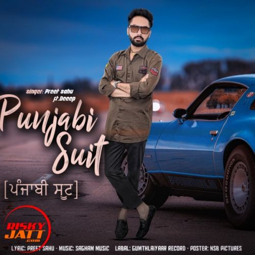 Punjabi Suit Preet Sahu Mp3 Song Free Download