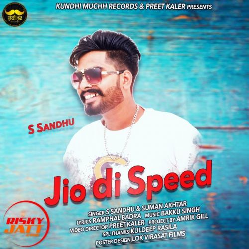 Jio Di Speed S Sandhu, Suman Akhtar Mp3 Song Free Download