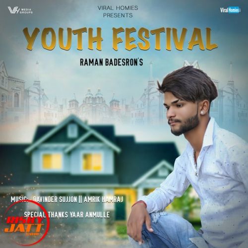 Youth Festival Raman Badesron Mp3 Song Free Download