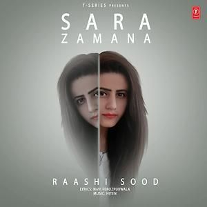 Sara Zamana Raashi Sood Mp3 Song Free Download