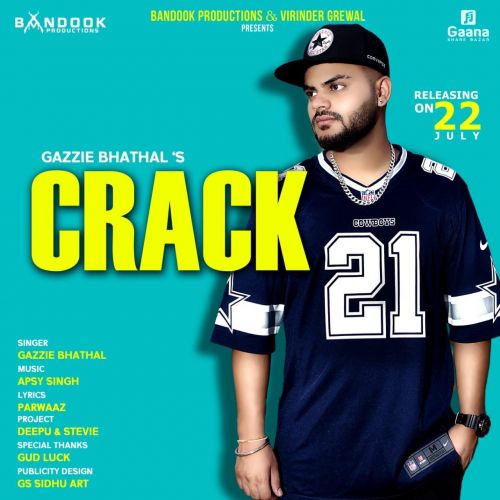 Crack Gazzie Bhathal Mp3 Song Free Download