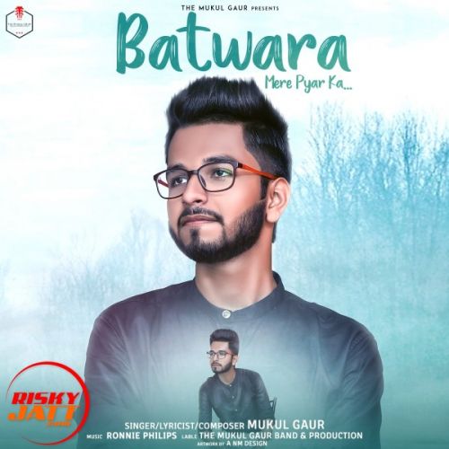 Batwara Mere Pyar Ka Mukul Gaur Mp3 Song Free Download