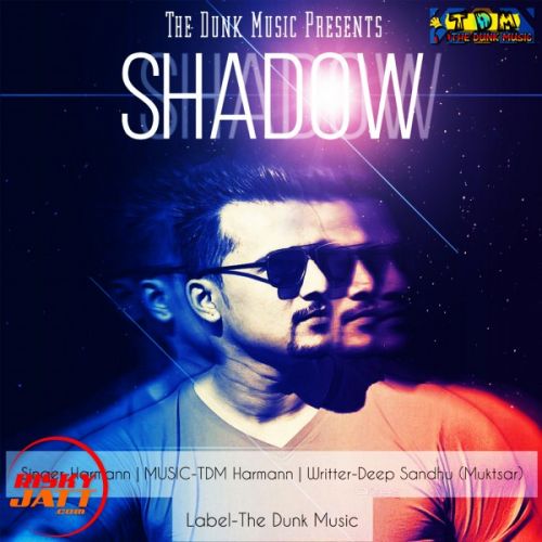 Shadow Harmann Mp3 Song Free Download