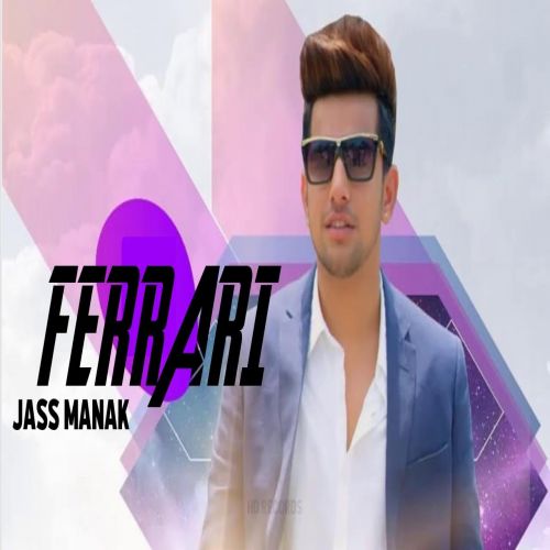 Ferrari Jass Manak Mp3 Song Free Download